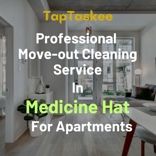 Professional Move-out Cleaning Service in Medicine Hat For Apartments