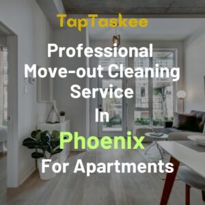 Professional Move-out Cleaning Service in Phoenix For Apartments