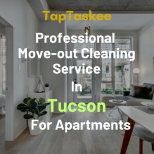 Professional Move-out Cleaning Service in Tucson For Apartments