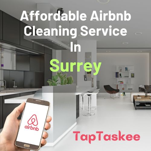 Affordable Airbnb Cleaning Service in Surrey