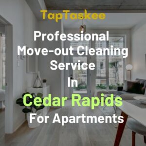 Professional Move-out Cleaning Service in Cedar Rapids For Apartments