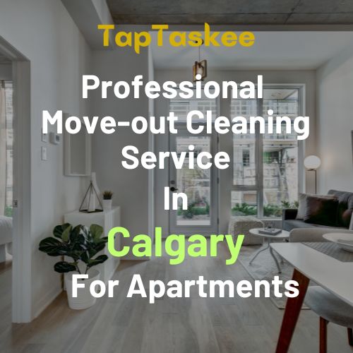 Professional Move-out Cleaning Service in Calgary For Apartments