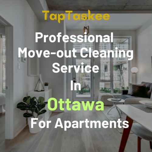 Professional Move-out Cleaning Service in Ottawa For Apartments
