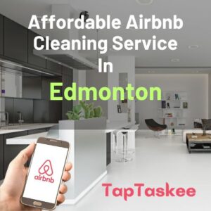Affordable Airbnb Cleaning Service in Edmonton