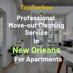 Professional Move-out Cleaning Service in New Orleans For Apartments