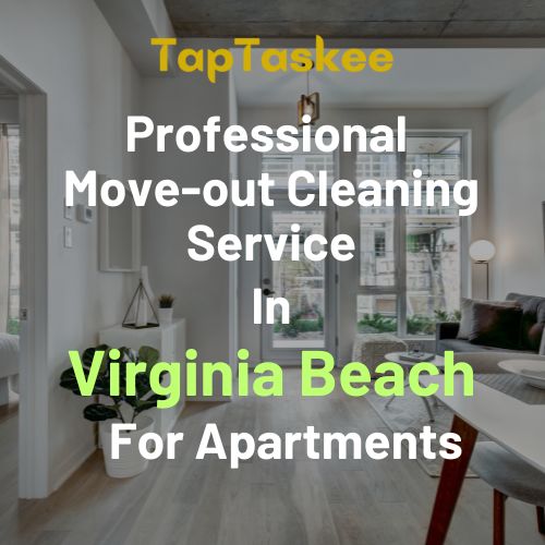 Professional Move-out Cleaning Service in Virginia Beach For Apartments