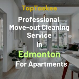 Professional Move-out Cleaning Service in Edmonton For Apartments