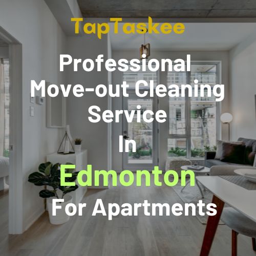 Professional Move-out Cleaning Service in Edmonton For Apartments
