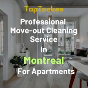 Professional Move-out Cleaning Service in Montreal For Apartments