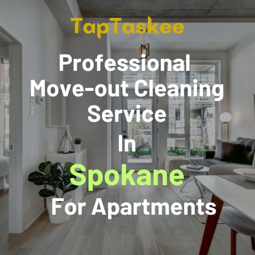 Professional Move-out Cleaning Service in Spokane For Apartments