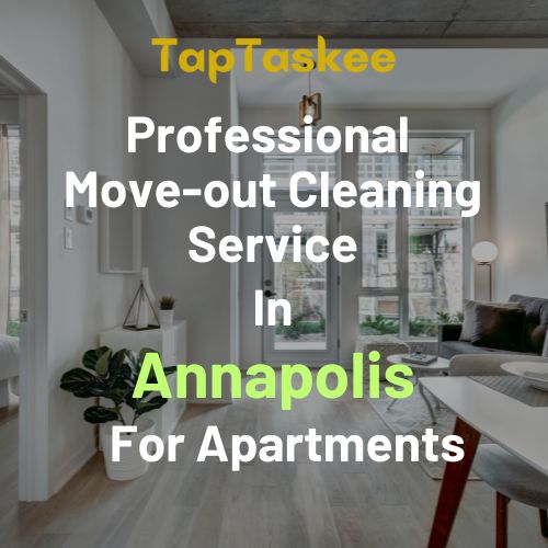 Professional Move-out Cleaning Service in Annapolis For Apartments
