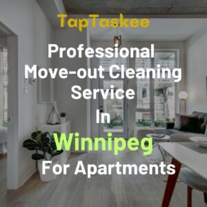 Professional Move-out Cleaning Service in Winnipeg For Apartments