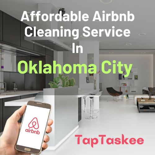 Affordable Airbnb Cleaning Service in Oklahoma City