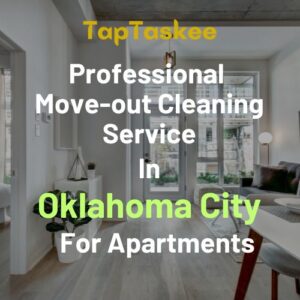 Professional Move-out Cleaning Service in Oklahoma City For Apartments