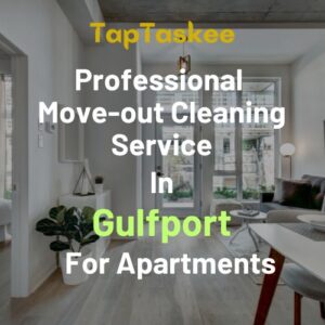 Professional Move-out Cleaning Service in Gulfport For Apartments
