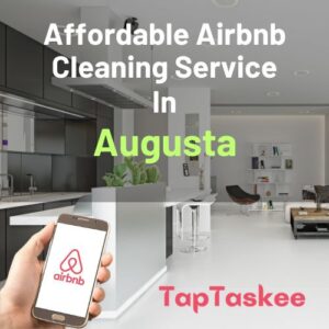 Affordable Airbnb Cleaning Service in Augusta