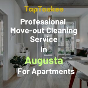 Professional Move-out Cleaning Service in Augusta For Apartments