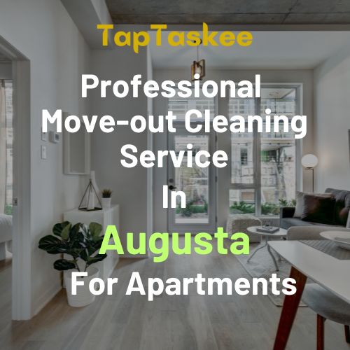 Professional Move-out Cleaning Service in Augusta For Apartments
