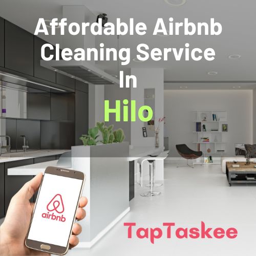 Affordable Airbnb Cleaning Service in Hilo