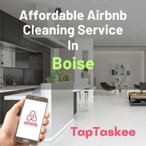 Affordable Airbnb Cleaning Service in Boise