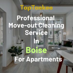 Professional Move-out Cleaning Service in Boise For Apartments