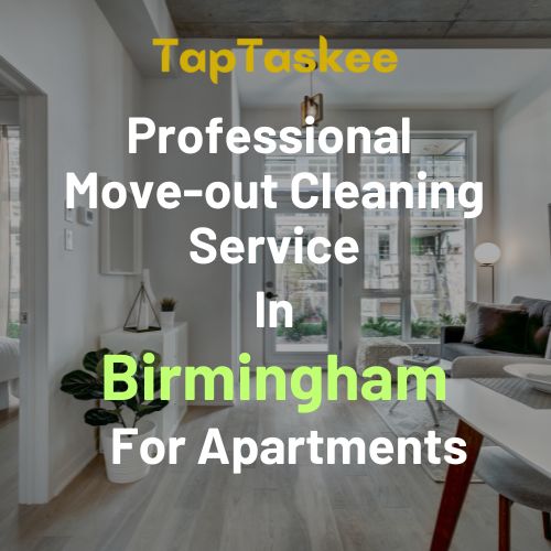 Professional Move-out Cleaning Service in Birmingham For Apartments